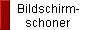 Bildschirm- 
 schoner