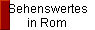 Sehenswertes 
 in Rom